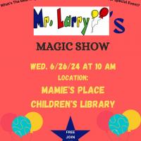 Mr. Larry's Magic Show